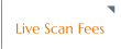 Live Scan Fees